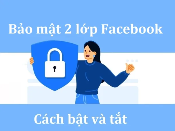Bao mat 2 lop Facebook