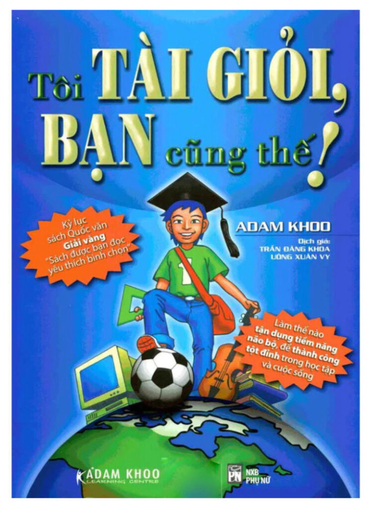 Toi tai gioi ban cung the ADam Khoo